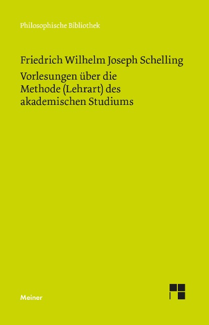 Vorlesungen über die Methode (Lehrart) des akademischen Studiums - Friedrich Wilhelm Joseph Schelling