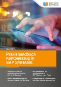 Praxishandbuch Kontoauszug in SAP S/4HANA - Claus Wild, Kristina Crämer