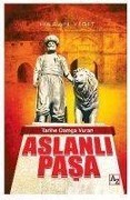 Cover-Bild zum Titel 'Tarihe Damga Vuran Aslanli Pasa' von 'Hasan Yigit'