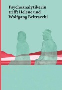 Cover-Bild zum Titel 'Psychoanalytikerin trifft Helene und Wolfgang Beltracchi' von 'Jeannette Fischer'