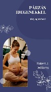 Párzás idegenekkel: tényleg terhes? - Robert J. Williams