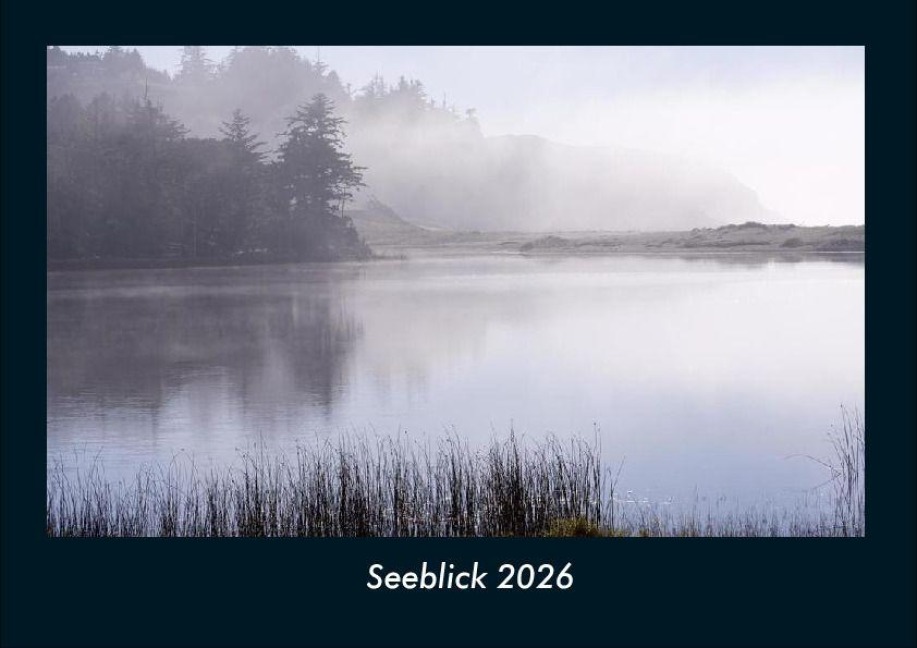 Seeblick 2026 Fotokalender DIN A4 - Tobias Becker