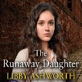 Cover-Bild zum Titel 'The Runaway Daughter' von 'Libby Ashworth'