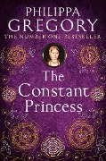Cover-Bild zum Titel 'The Constant Princess' von 'Philippa Gregory'