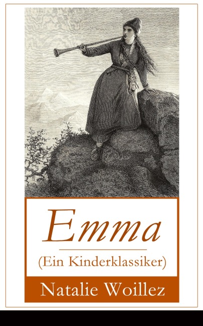 Emma (Ein Kinderklassiker) - Natalie Woillez
