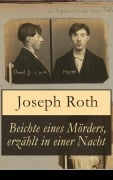 Cover-Bild zum Titel 'Beichte eines Mörders, erzählt in einer Nacht' von 'Joseph Roth'