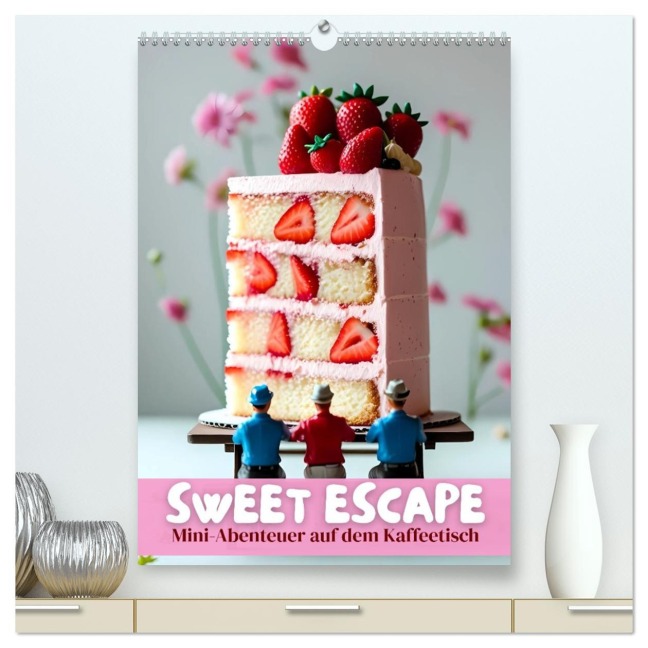 Sweet Escape - Mini-Abenteuer auf dem Küchentisch (hochwertiger Premium Wandkalender 2026 DIN A2 hoch), Kunstdruck in Hochglanz - Renaissance Soul