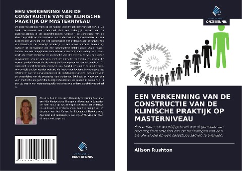 EEN VERKENNING VAN DE CONSTRUCTIE VAN DE KLINISCHE PRAKTIJK OP MASTERNIVEAU - Alison Rushton