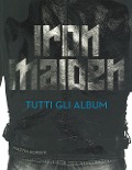 Cover-Bild zum Titel 'Iron Maiden. Tutti gli album' von 'Martin Popoff'