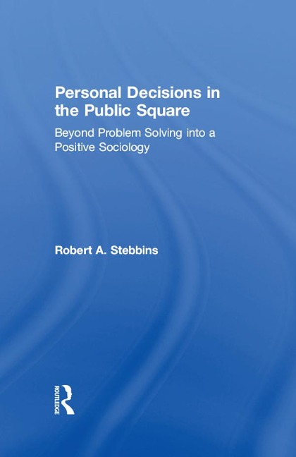 Personal Decisions in the Public Square - 