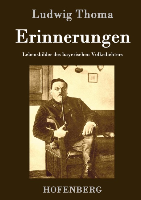 Erinnerungen - Ludwig Thoma