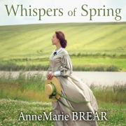 Cover-Bild zum Titel 'Whispers of Spring' von 'Annemarie Brear'