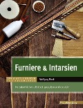 Cover-Bild zum Titel 'Furniere & Intarsien' von 'Wolfgang Fiwek'