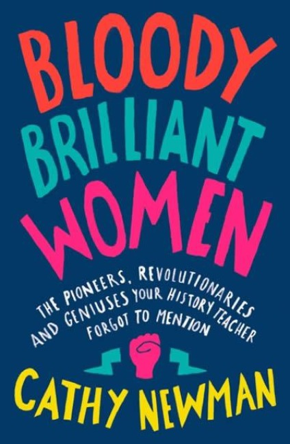 Bloody Brilliant Women - Cathy Newman