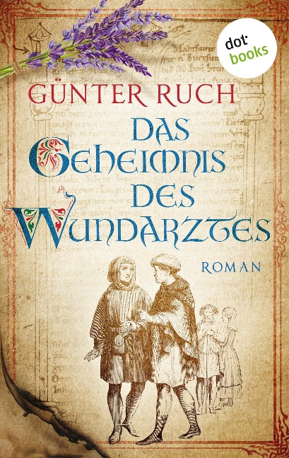 Das Geheimnis des Wundarztes - Günter Ruch