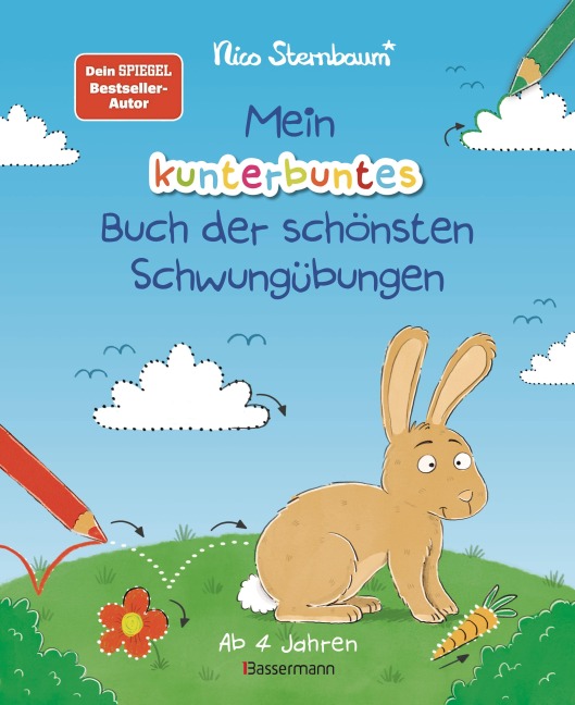 Mein kunterbuntes Buch der schönsten Schwungübungen. Spielerische Schreibvorbereitung für Kindergarten, Vorschule und Grundschule. Ab 4 Jahre - Nico Sternbaum
