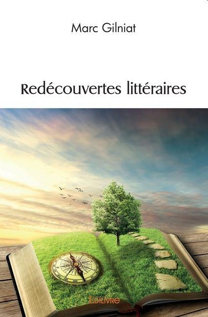 Redécouvertes littéraires - Marc Gilniat