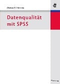 Datenqualität mit SPSS - Christian FG Schendera