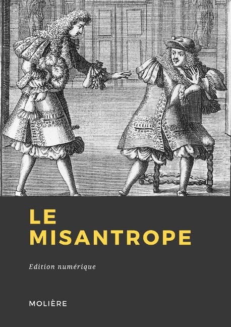 Le Misanthrope - Molière