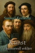Cover-Bild zum Titel 'Kunst - humorvoll erklärt' von 'Samuel Kerbholz'