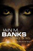 Cover-Bild zum Titel 'Surface Detail' von 'Iain M. Banks'