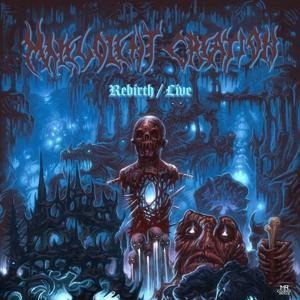 Rebirth - Live - Malevolent Creation