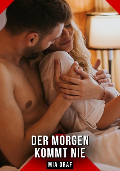 Der Morgen kommt nie - Mia Graf