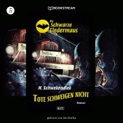 Cover-Bild zum Titel 'Die Schwarze Fledermaus, Folge 5: Tote schweigen nicht' von 'M. Schwekendiek'