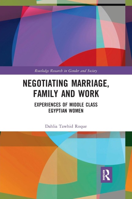 Negotiating Marriage, Family and Work - Dahlia Roque