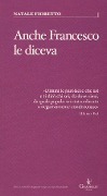 Cover-Bild zum Titel 'Anche Francesco le diceva. Una riflessione sociolinguistica sull'uso delle parolacce' von 'Natale Fioretto'
