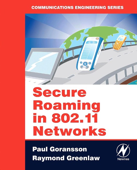 Secure Roaming in 802.11 Networks - Paul Goransson, Raymond Greenlaw