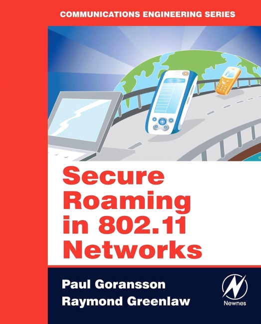 Secure Roaming in 802.11 Networks - Paul Goransson, Raymond Greenlaw