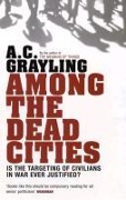 Cover-Bild zum Titel 'Among the Dead Cities' von 'A. C. Grayling'