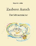 Cover-Bild zum Titel 'Zauberer Autsch' von 'Birgit M. Geißler'