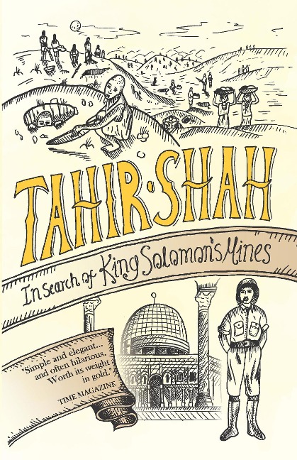 In Search of King Solomon's Mines - Tahir Shah