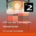 Cover-Bild zum Titel 'Lilli und der Traumwundertütenverkäufer: Lilli bei den Traumtanten' von 'Manuela Mechtel'