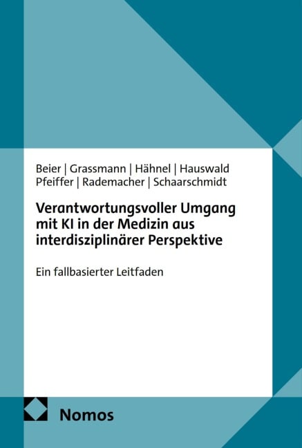 Verantwortungsvoller Umgang mit KI in der Medizin aus interdisziplinärer Perspektive - Kathi Beier, Raphael Schaarschmidt, Rico Hauswald, Martin Hähnel, Sabine Pfeiffer