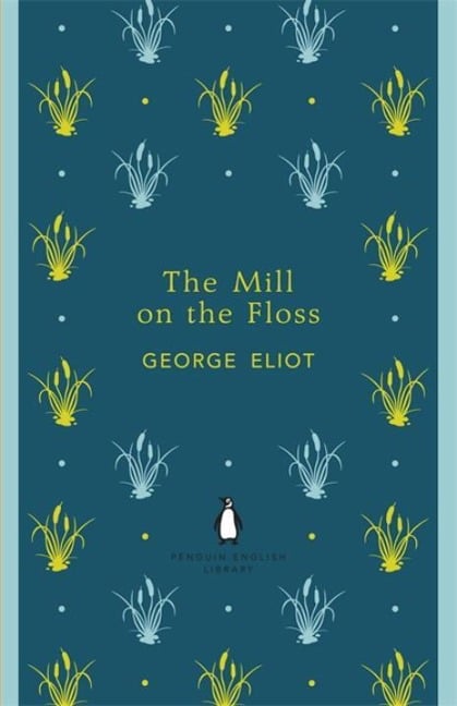 The Mill on the Floss - George Eliot