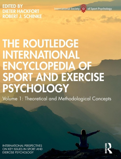 The Routledge International Encyclopedia of Sport and Exercise Psychology - 