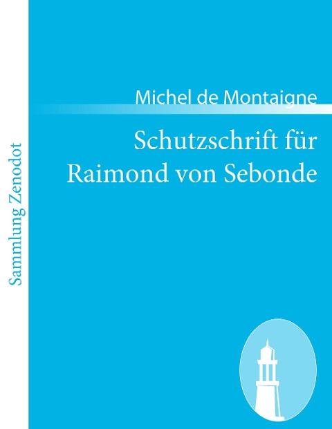 Schutzschrift für Raimond von Sebonde - Michel De Montaigne