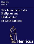Cover-Bild zum Titel 'Zur Geschichte der Religion und Philosophie in Deutschland' von 'Heinrich Heine'