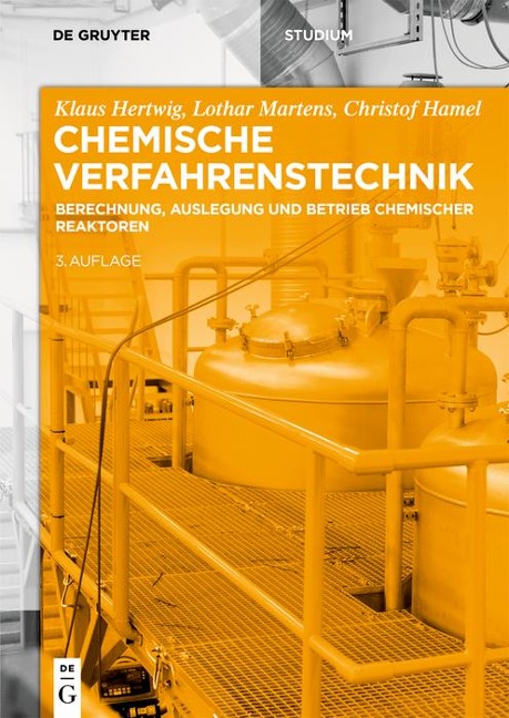 Chemische Verfahrenstechnik - Klaus Hertwig, Christof Hamel, Lothar Martens