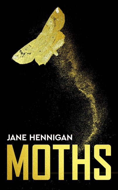 Moths - Jane Hennigan