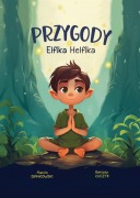 Cover-Bild zum Titel 'Przygody Elfika Helfika' von 'Marcin Siankowski, Bartosz ¿Uczyk, Limitless Mind Publishing'