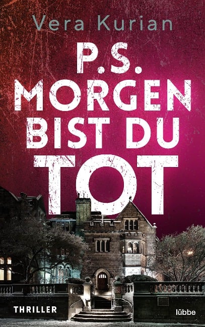 P.S. Morgen bist du tot - Vera Kurian