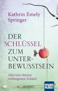 Cover-Bild zum Titel 'Der Schlüssel zum Unterbewusstsein' von 'Kathrin Emely Springer'