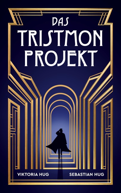 Das Tristmon-Projekt - Viktoria Hug, Sebastian Hug