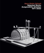 Cover-Bild zum Titel 'Hans Hans Dieter Schaal, Selected Works / Ausgewählte Arbeiten 1971-2023' von 'Hans Dieter Schaal'