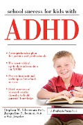 Cover-Bild zum Titel 'School Success for Kids With ADHD' von 'Stephan M. Silverman, Sue Jeweler, Jacqueline S. Iseman'