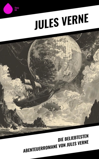 Die beliebtesten Abenteuerromane von Jules Verne - Jules Verne